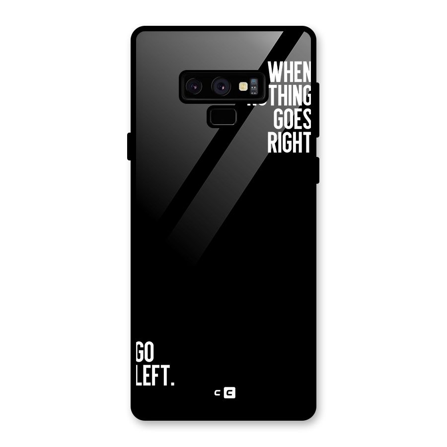 When Nothing Goes Right Glass Back Case for Galaxy Note 9