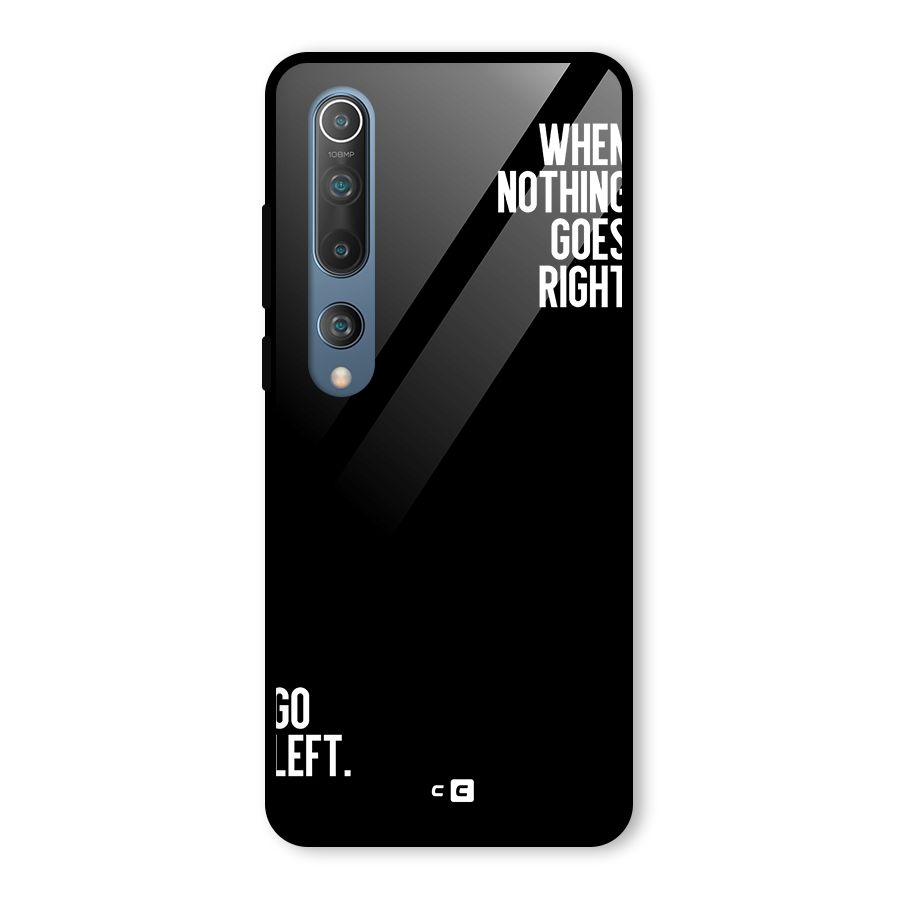 When Nothing Goes Right Glass Back Case for Mi 10