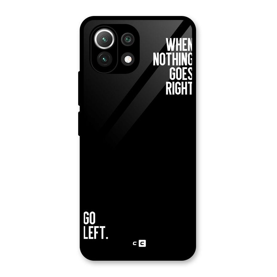 When Nothing Goes Right Glass Back Case for Mi 11 Lite