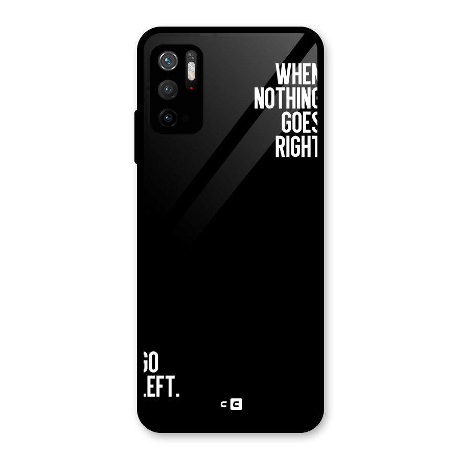 When Nothing Goes Right Glass Back Case for Poco M3 Pro 5G