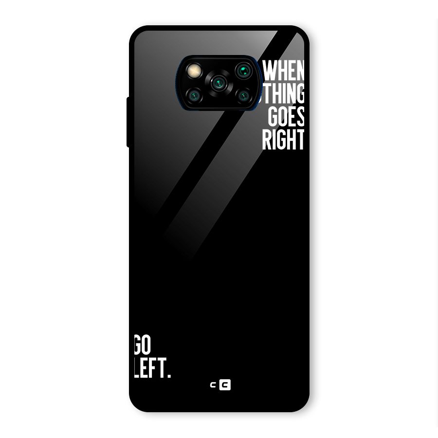 When Nothing Goes Right Glass Back Case for Poco X3 Pro