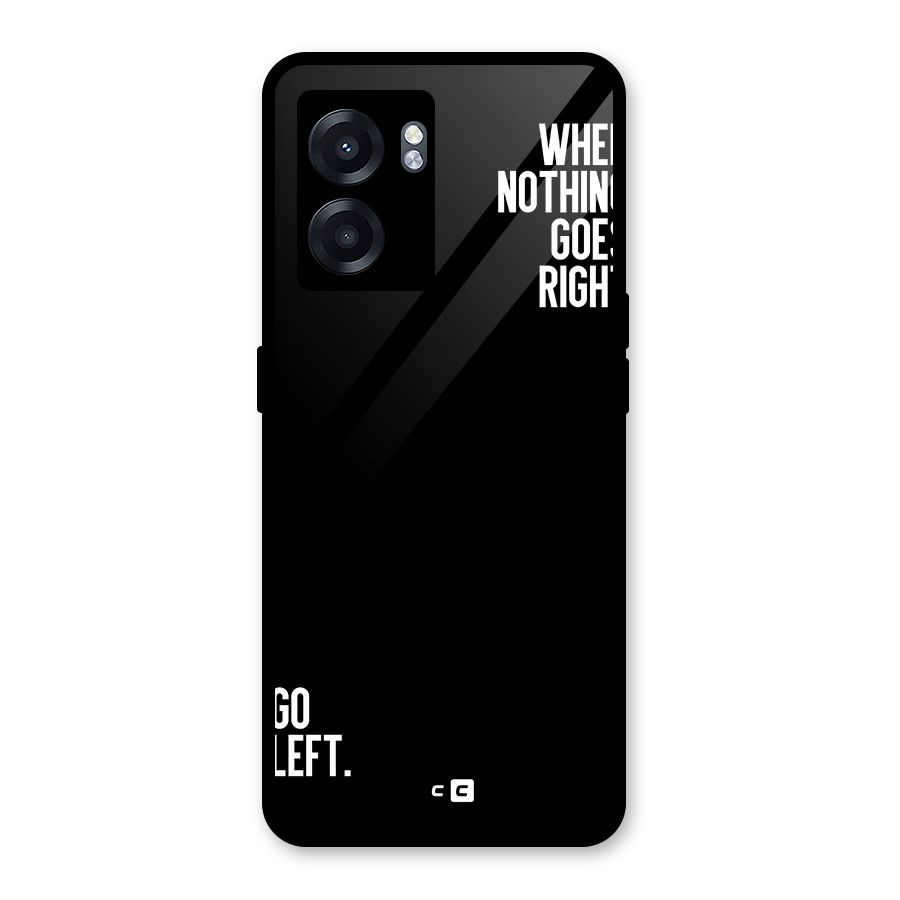 When Nothing Goes Right Glass Back Case for Realme Narzo 50 5G
