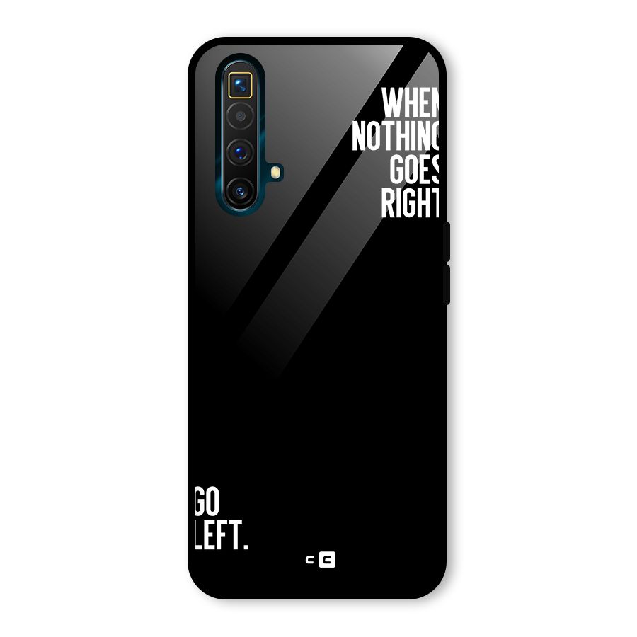 When Nothing Goes Right Glass Back Case for Realme X3