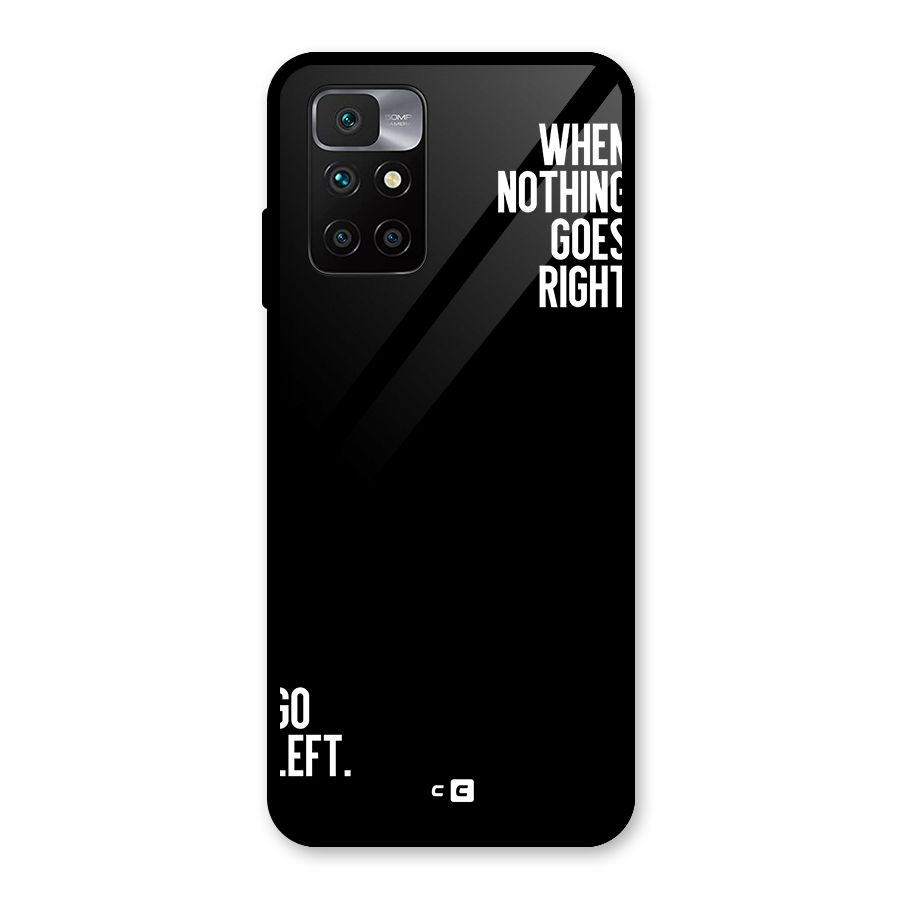 When Nothing Goes Right Glass Back Case for Redmi 10 Prime