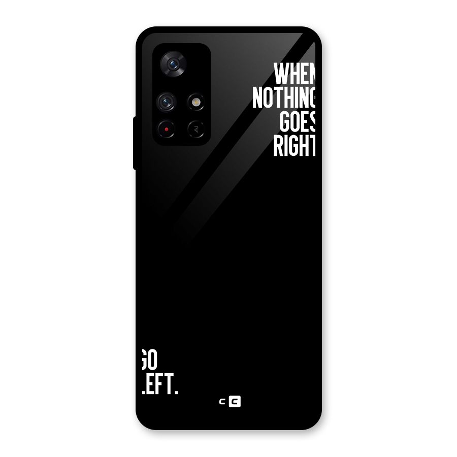 When Nothing Goes Right Glass Back Case for Redmi Note 11T 5G