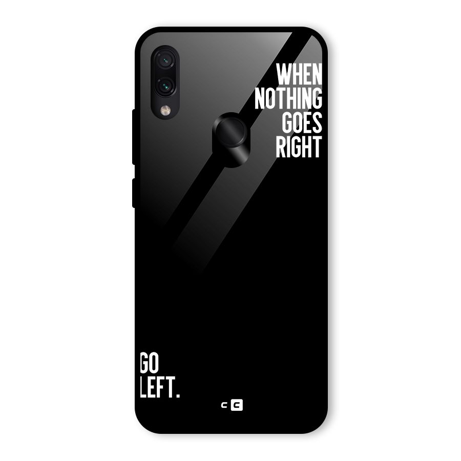 When Nothing Goes Right Glass Back Case for Redmi Note 7 Pro