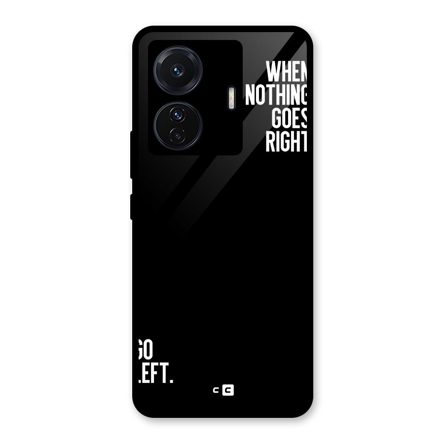 When Nothing Goes Right Glass Back Case for Vivo T1 Pro