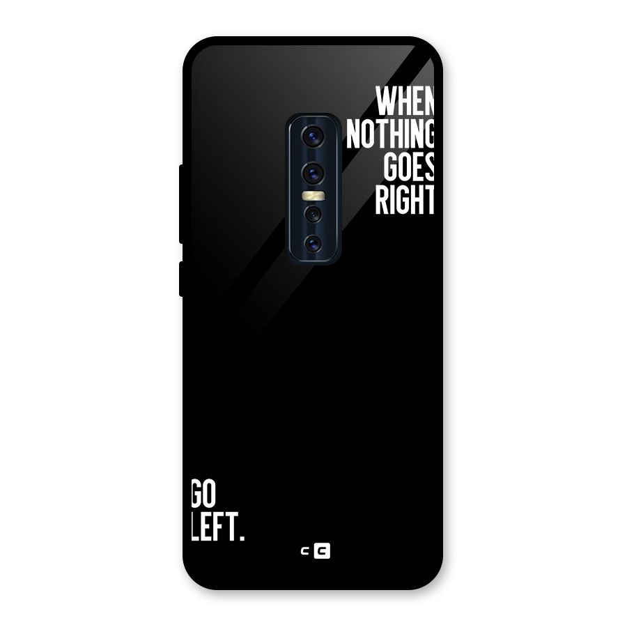 When Nothing Goes Right Glass Back Case for Vivo V17 Pro