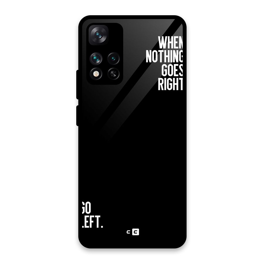 When Nothing Goes Right Glass Back Case for Xiaomi 11i 5G