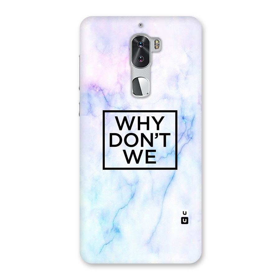 Why Dont We Back Case for Coolpad Cool 1