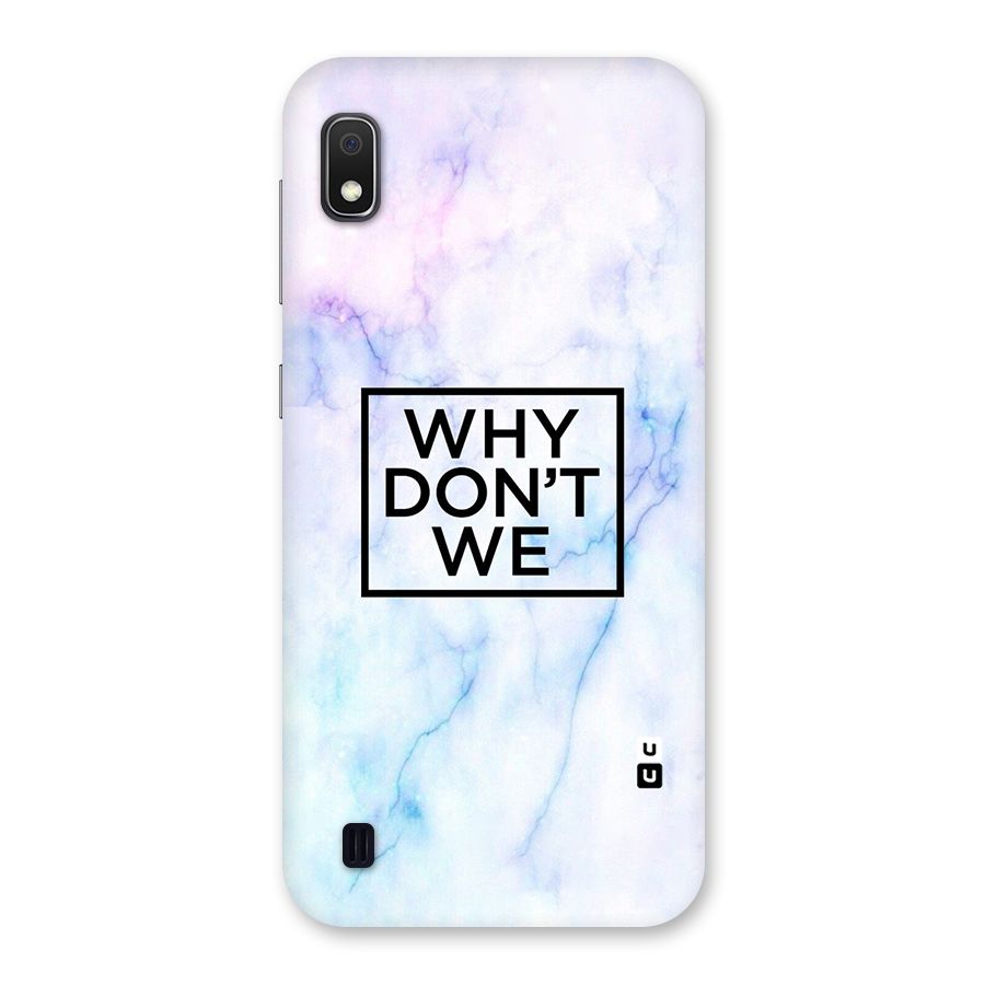 Why Dont We Back Case for Galaxy A10