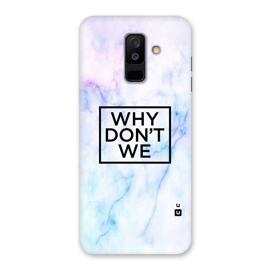 Why Dont We Back Case for Galaxy A6 Plus