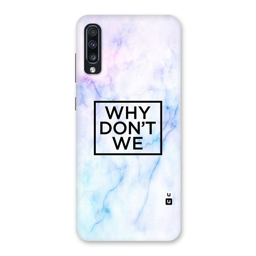 Why Dont We Back Case for Galaxy A70
