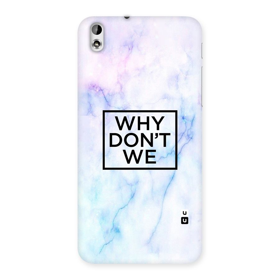 Why Dont We Back Case for HTC Desire 816g