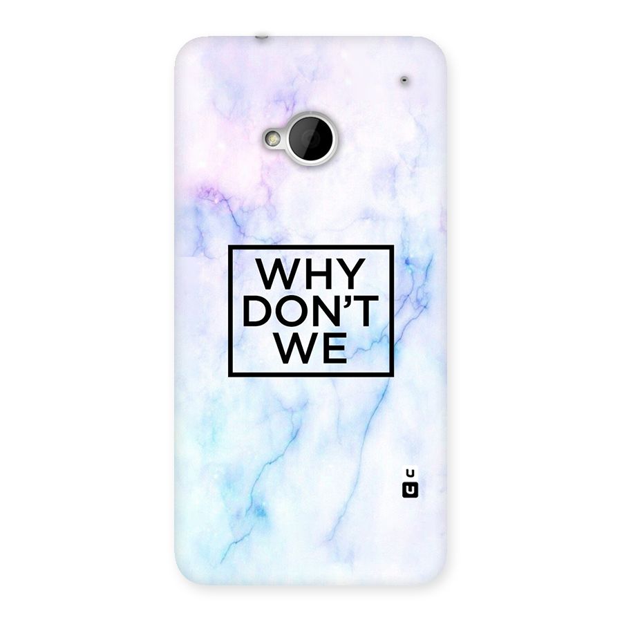 Why Dont We Back Case for HTC One M7