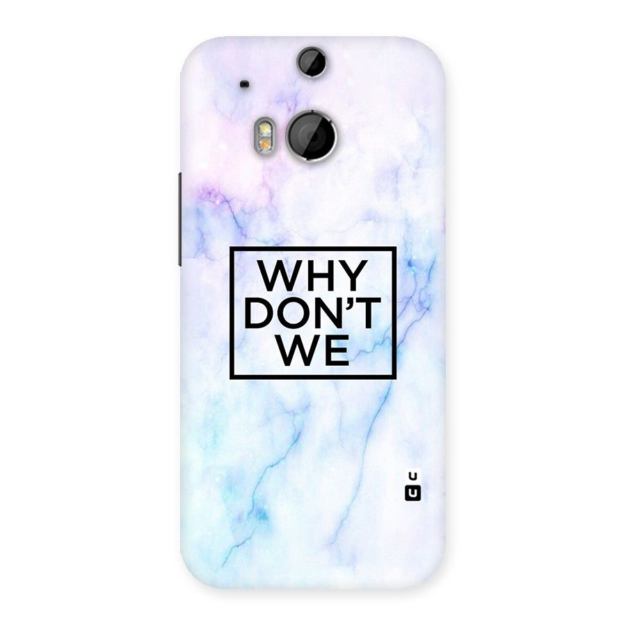 Why Dont We Back Case for HTC One M8