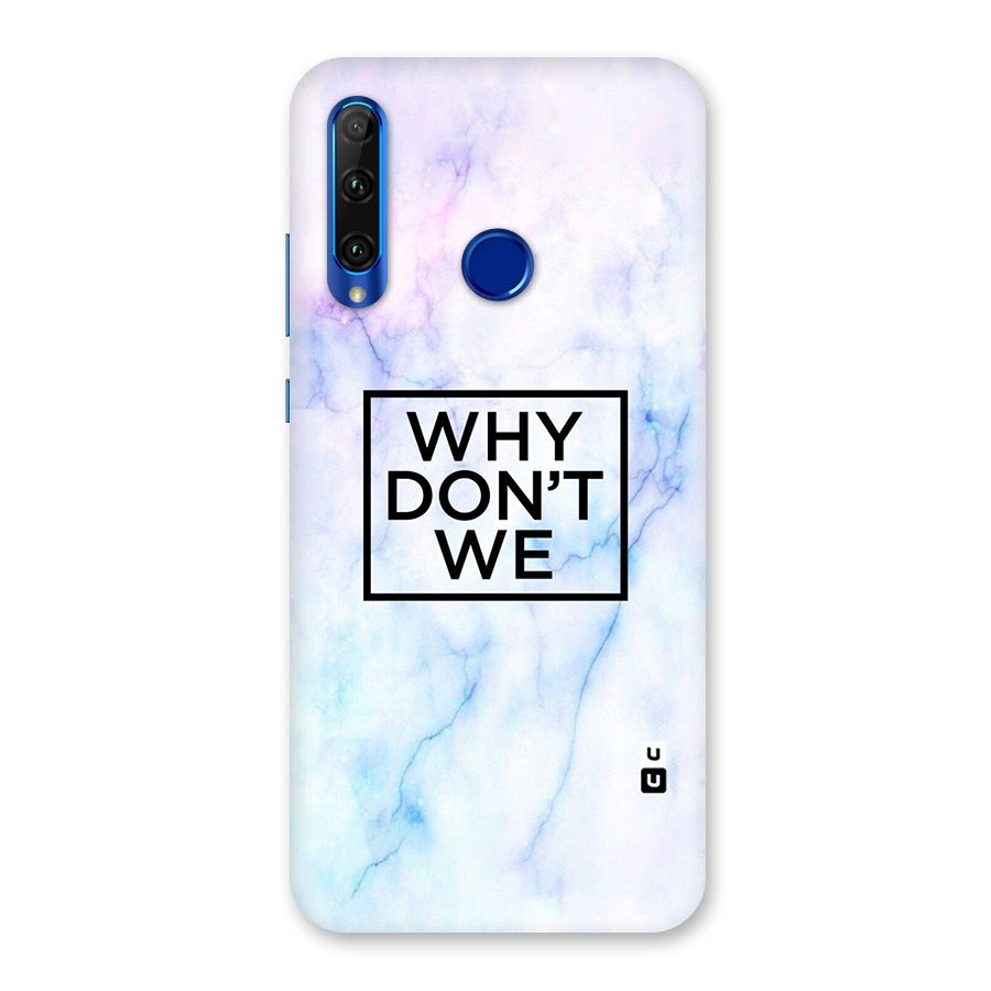 Why Dont We Back Case for Honor 20i