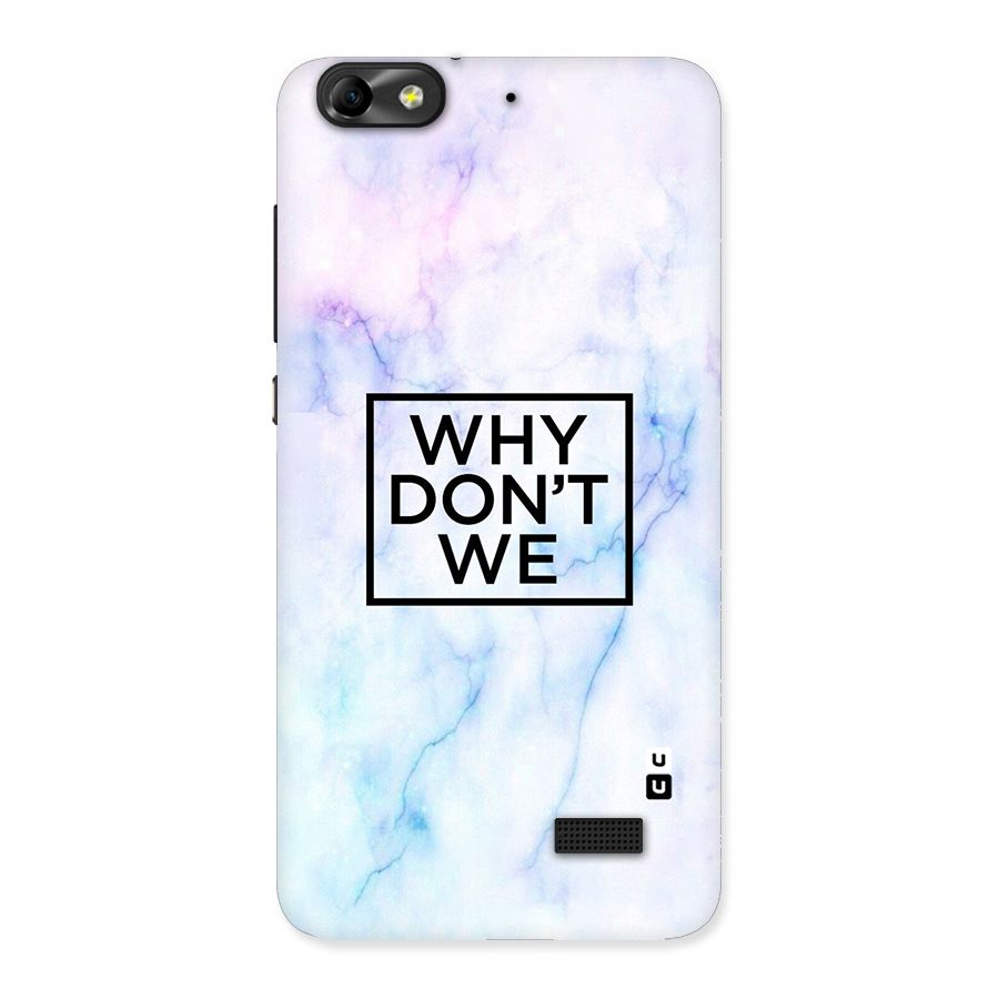 Why Dont We Back Case for Honor 4C