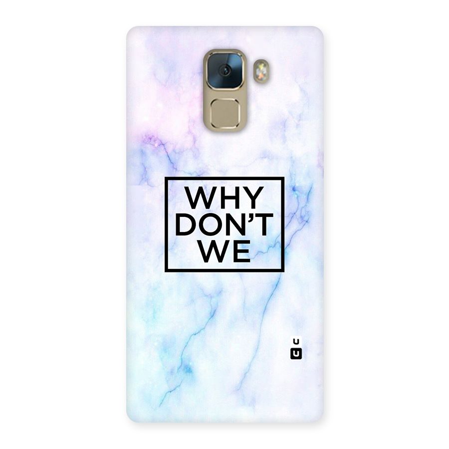 Why Dont We Back Case for Huawei Honor 7