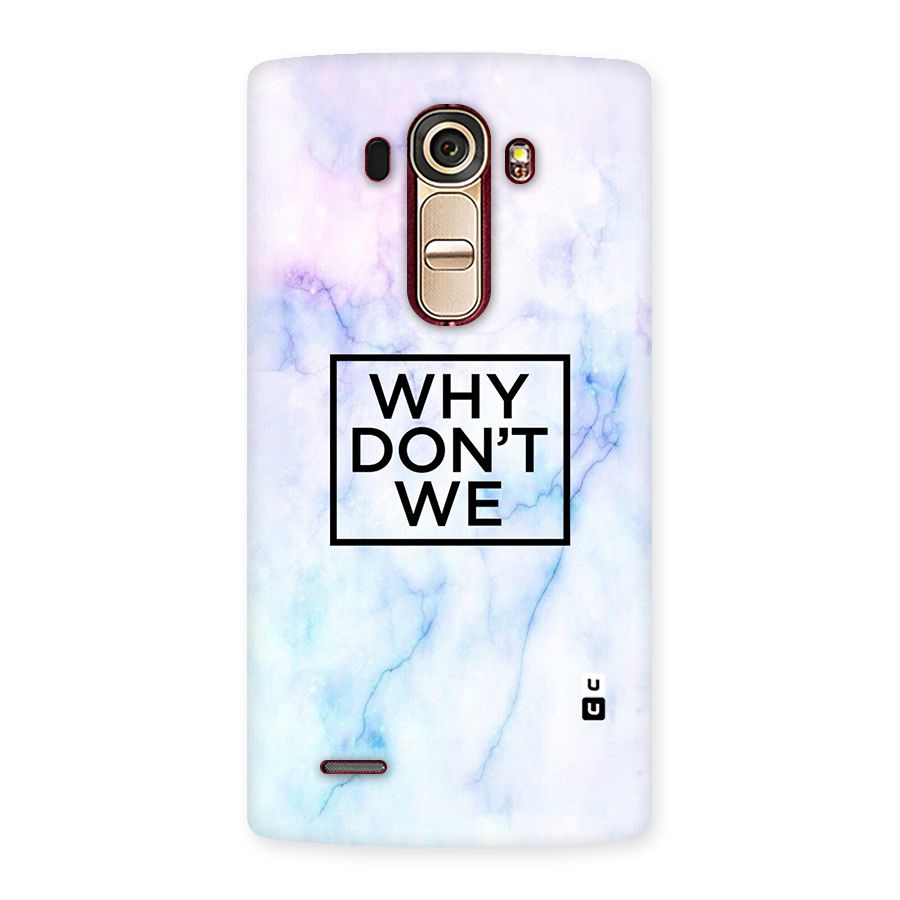 Why Dont We Back Case for LG G4