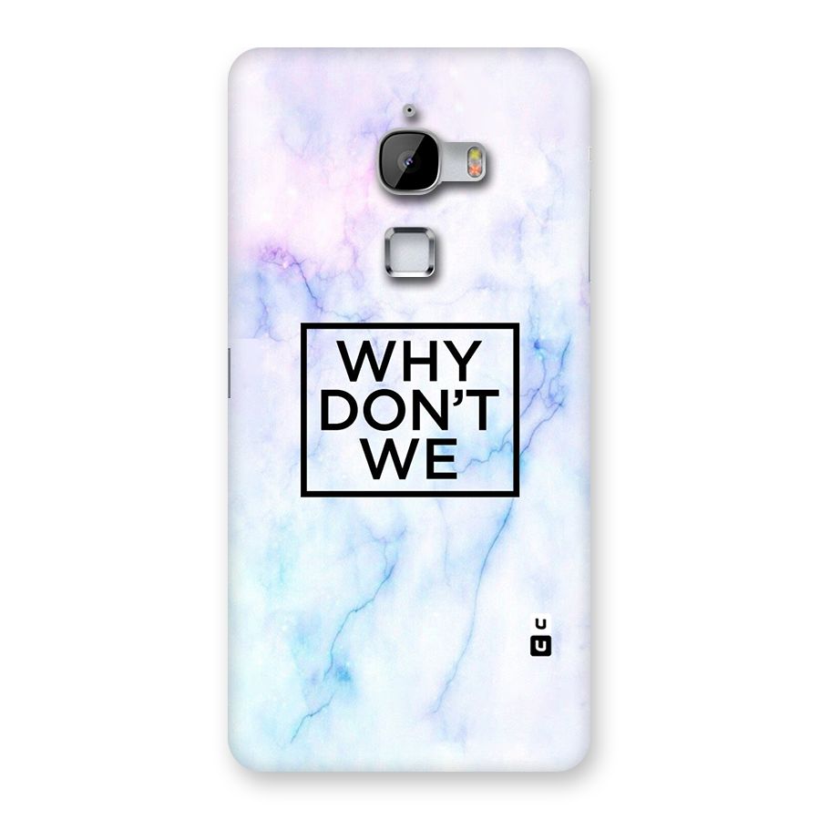 Why Dont We Back Case for LeTv Le Max