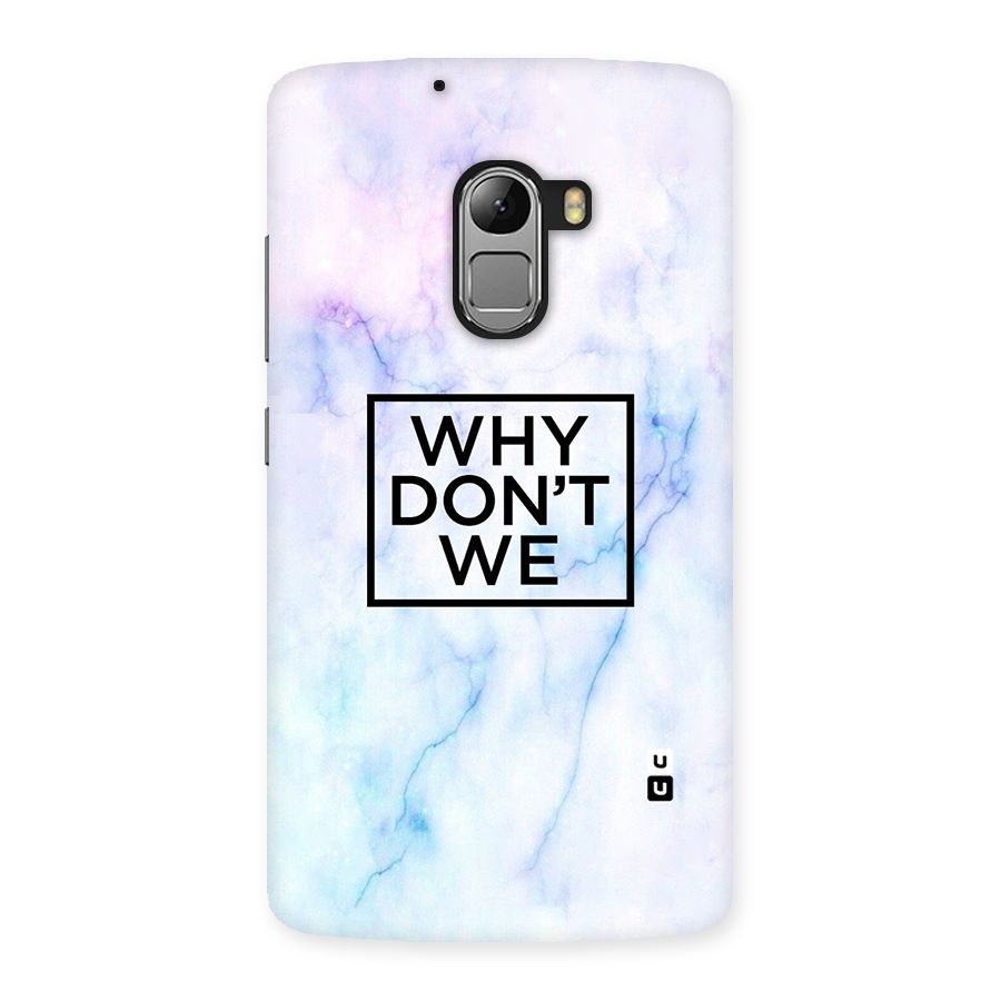 Why Dont We Back Case for Lenovo K4 Note