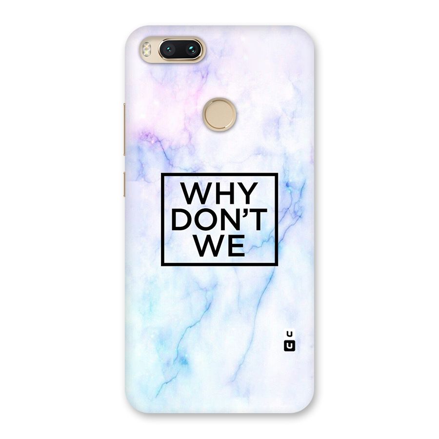 Why Dont We Back Case for Mi A1