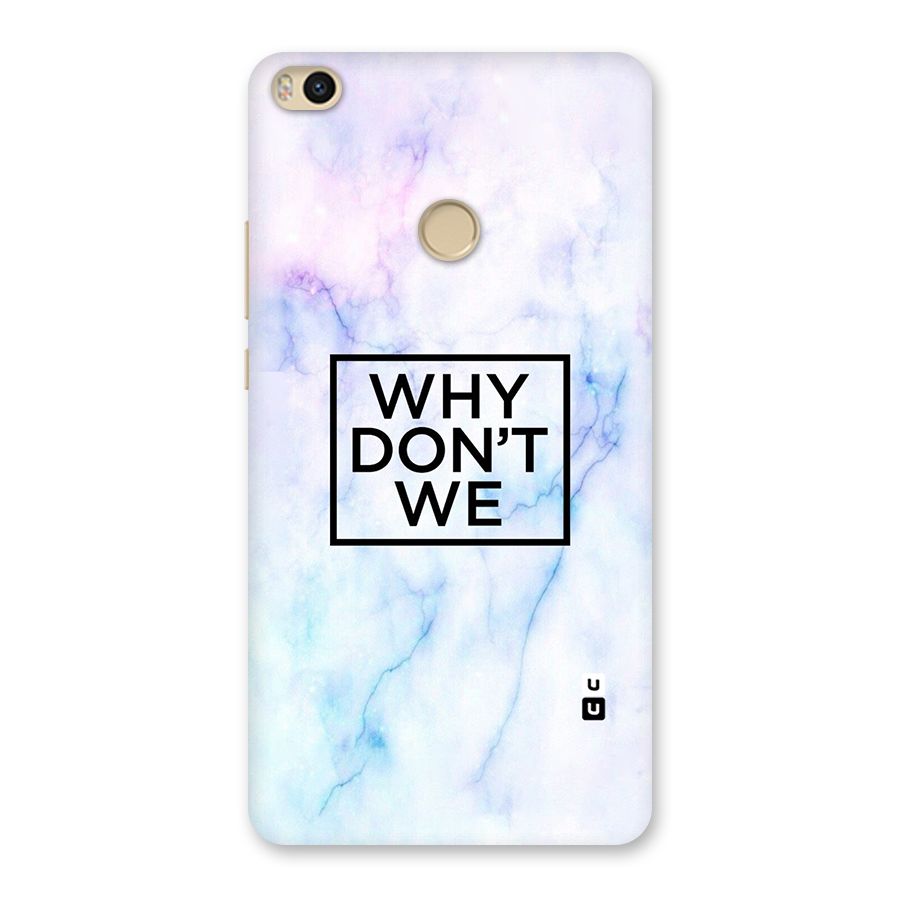 Why Dont We Back Case for Mi Max 2