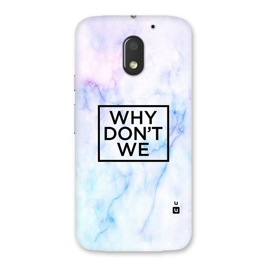 Why Dont We Back Case for Moto E3 Power