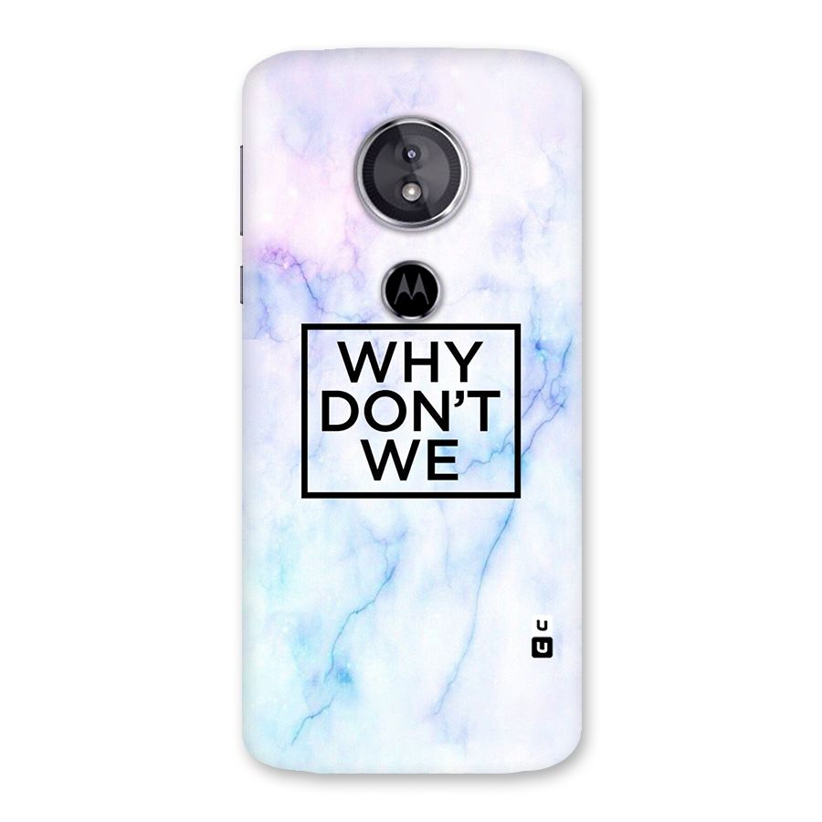 Why Dont We Back Case for Moto E5