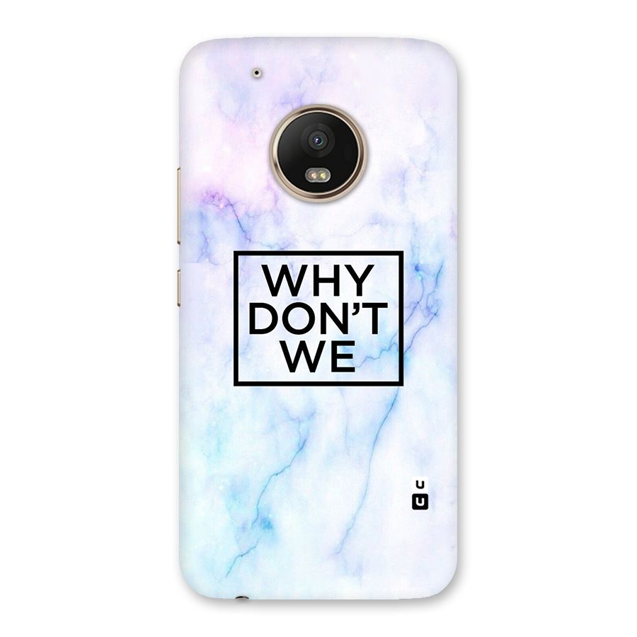 Why Dont We Back Case for Moto G5 Plus