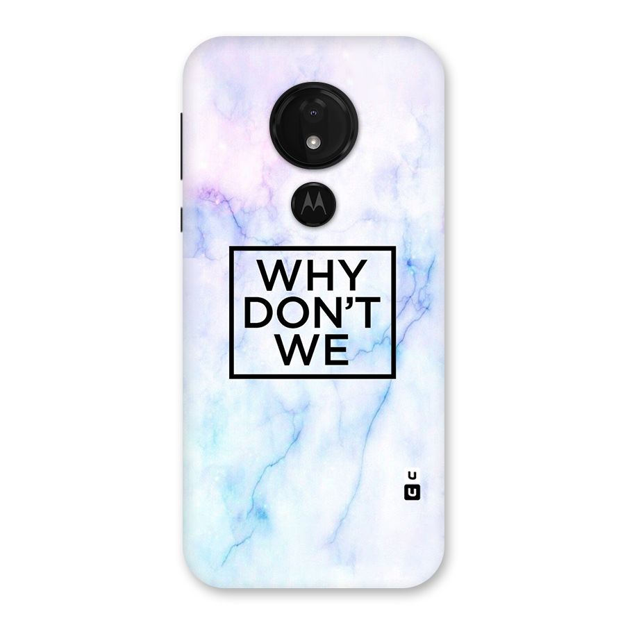 Why Dont We Back Case for Moto G7 Power