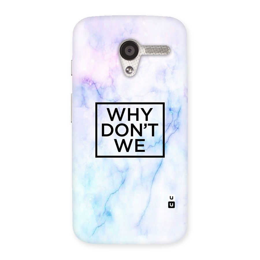 Why Dont We Back Case for Moto X
