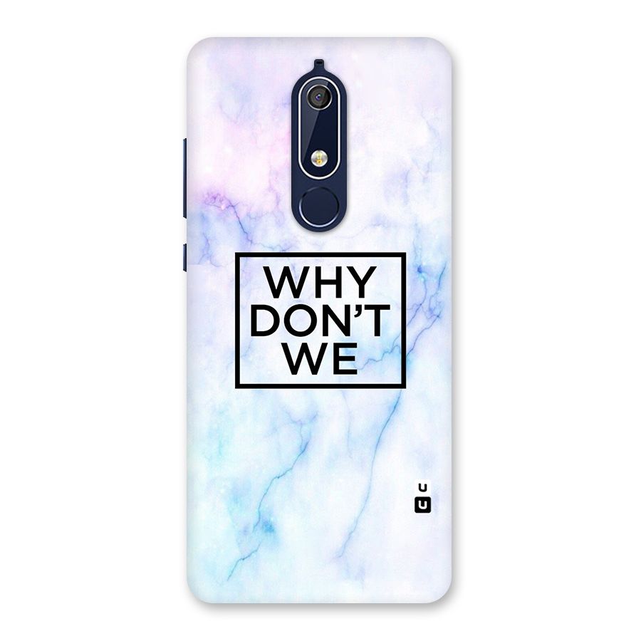 Why Dont We Back Case for Nokia 5.1