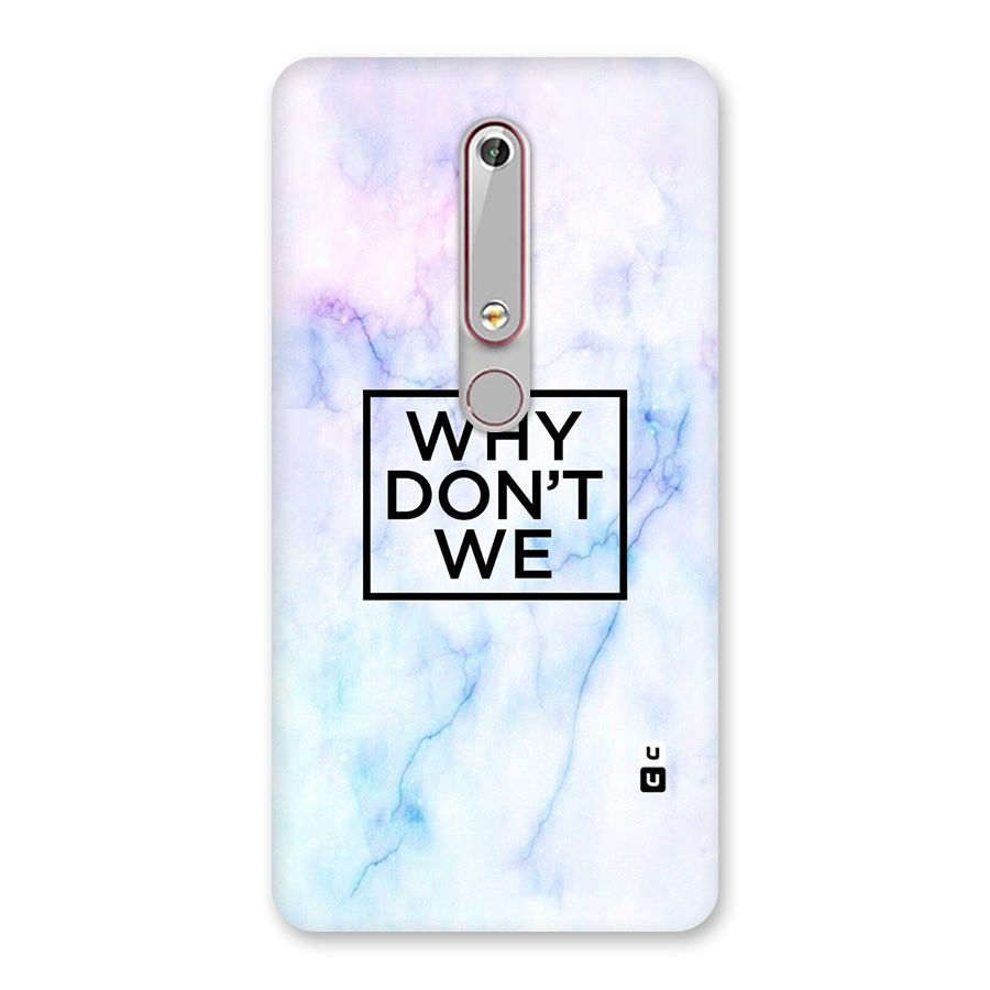 Why Dont We Back Case for Nokia 6.1