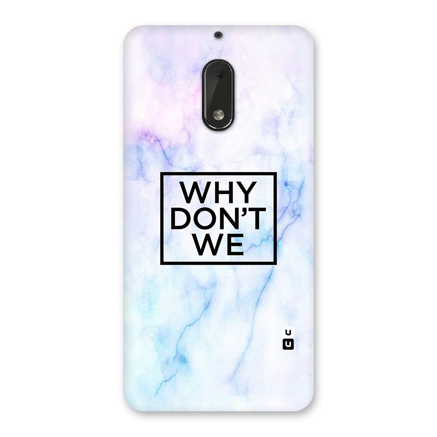 Why Dont We Back Case for Nokia 6