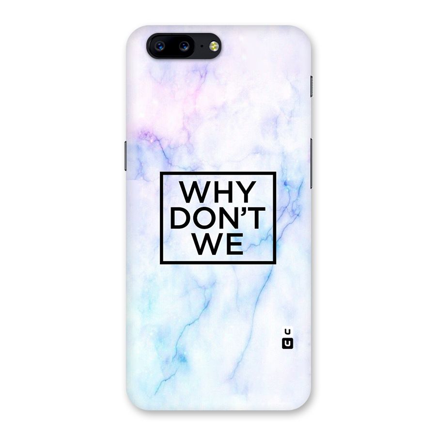 Why Dont We Back Case for OnePlus 5