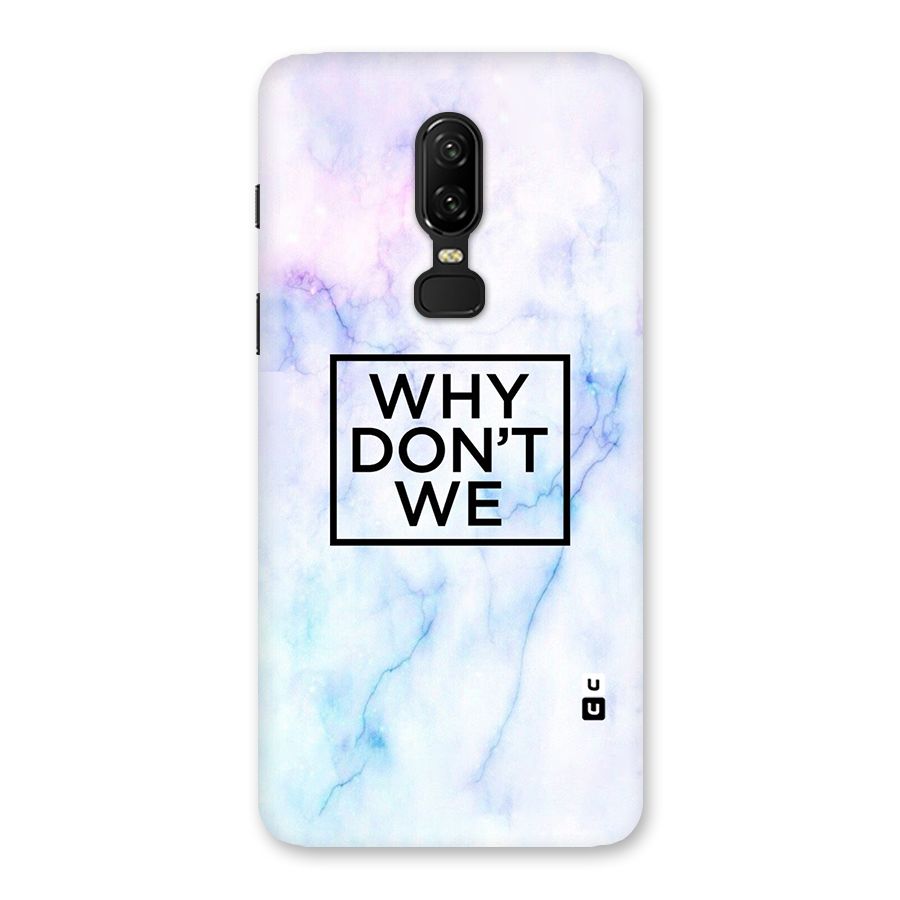 Why Dont We Back Case for OnePlus 6