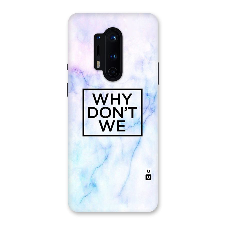 Why Dont We Back Case for OnePlus 8 Pro