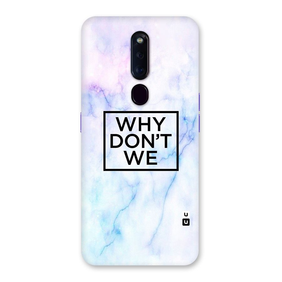 Why Dont We Back Case for Oppo F11 Pro
