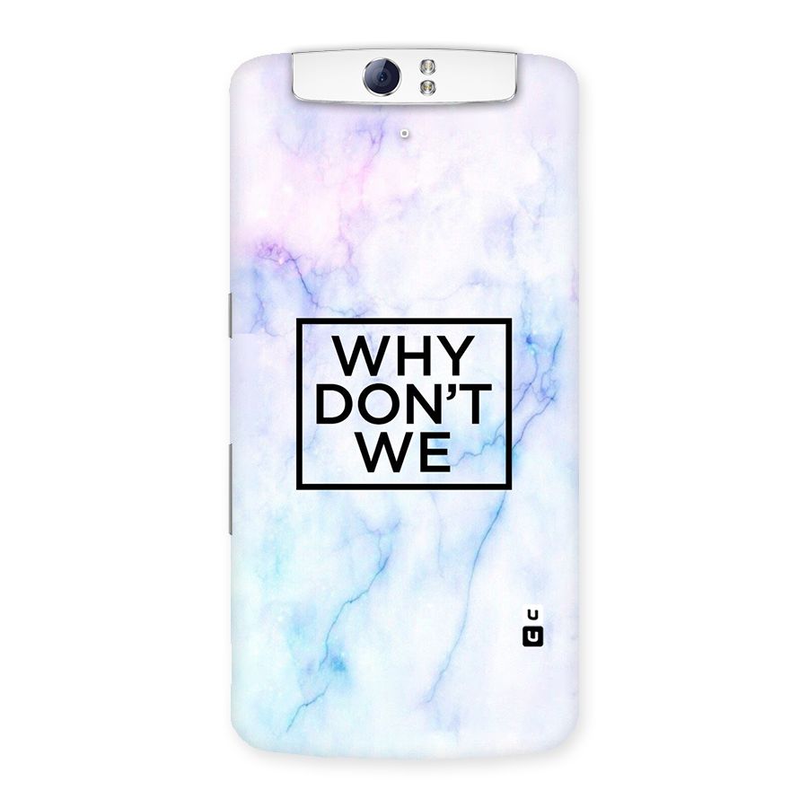 Why Dont We Back Case for Oppo N1