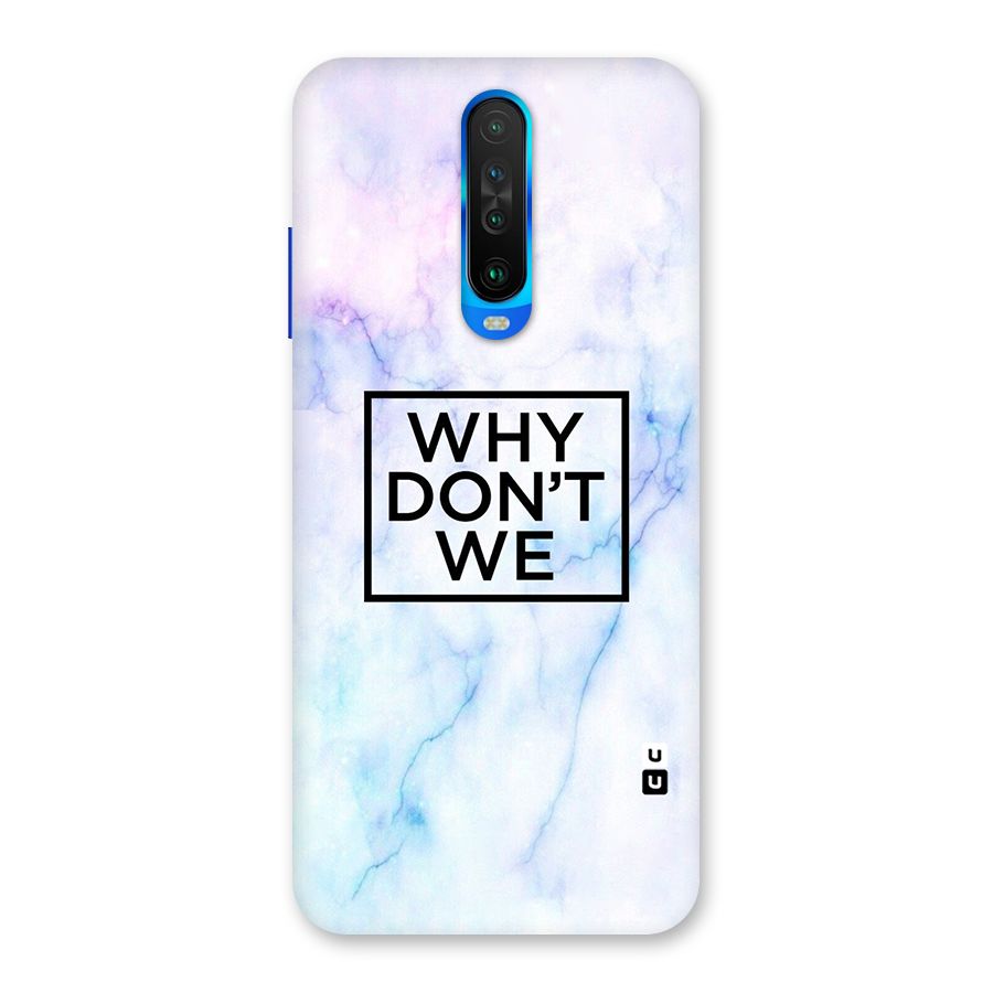 Why Dont We Back Case for Poco X2