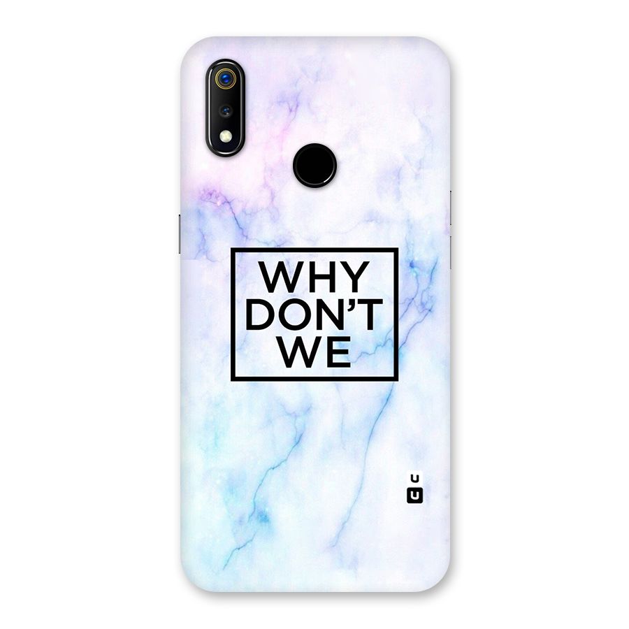 Why Dont We Back Case for Realme 3