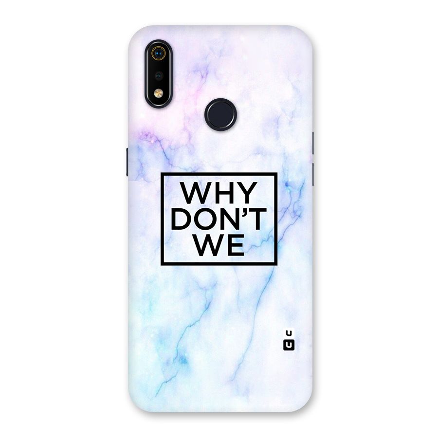 Why Dont We Back Case for Realme 3i
