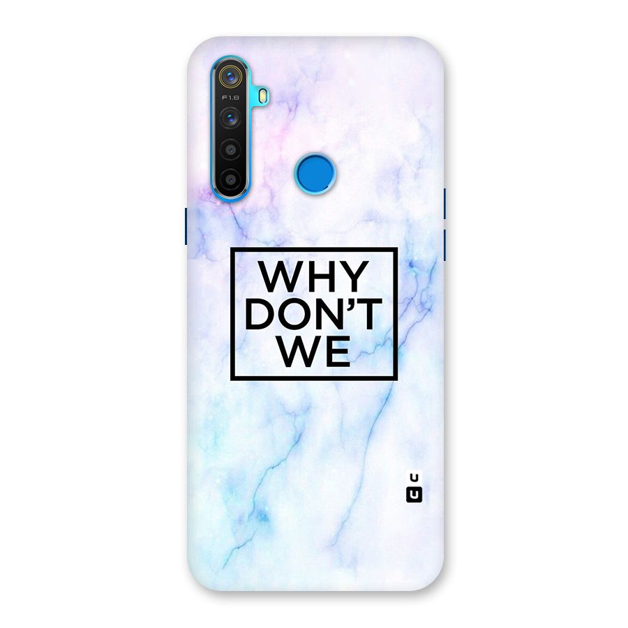 Why Dont We Back Case for Realme 5