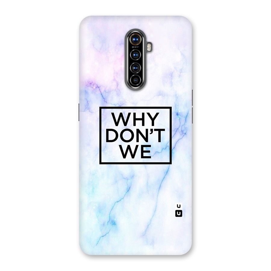 Why Dont We Back Case for Realme X2 Pro