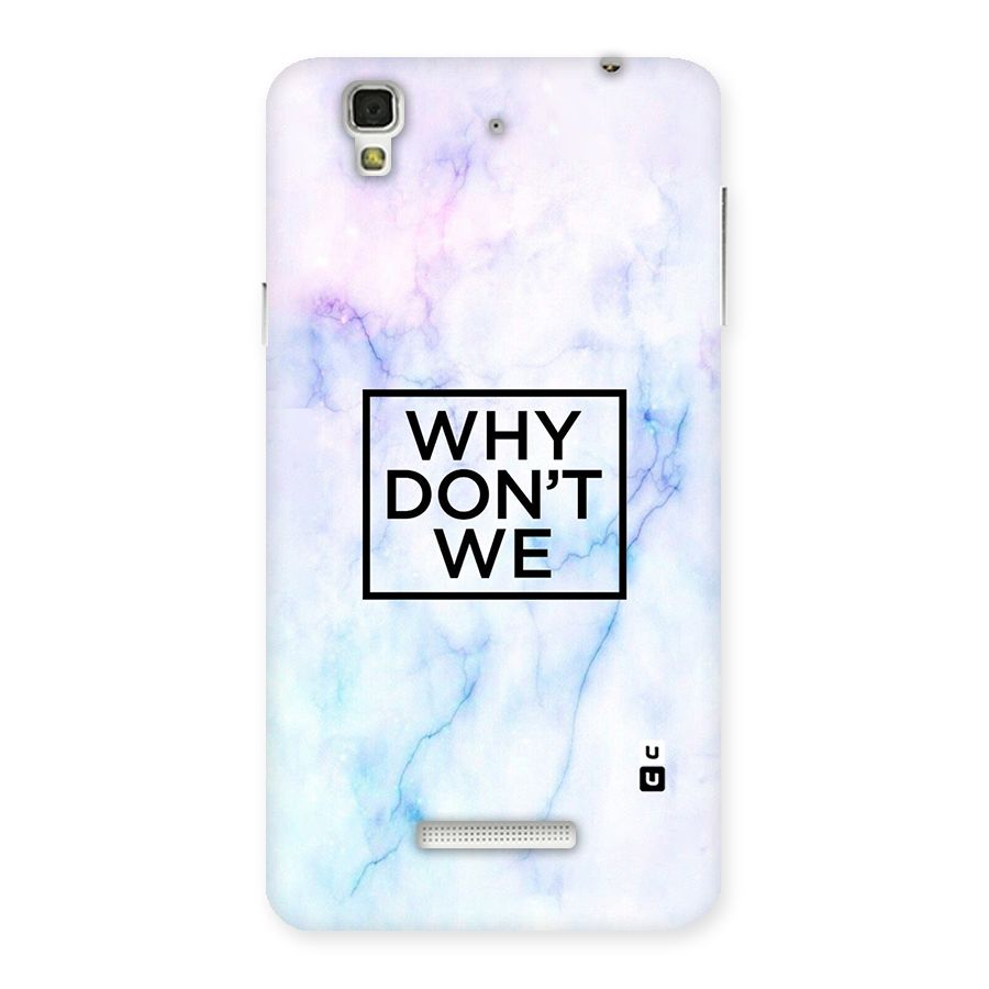 Why Dont We Back Case for YU Yureka Plus
