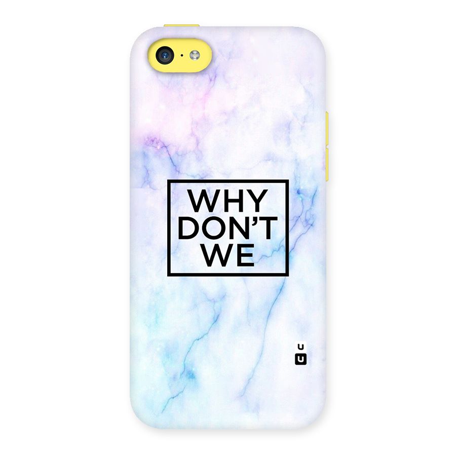 Why Dont We Back Case for iPhone 5C