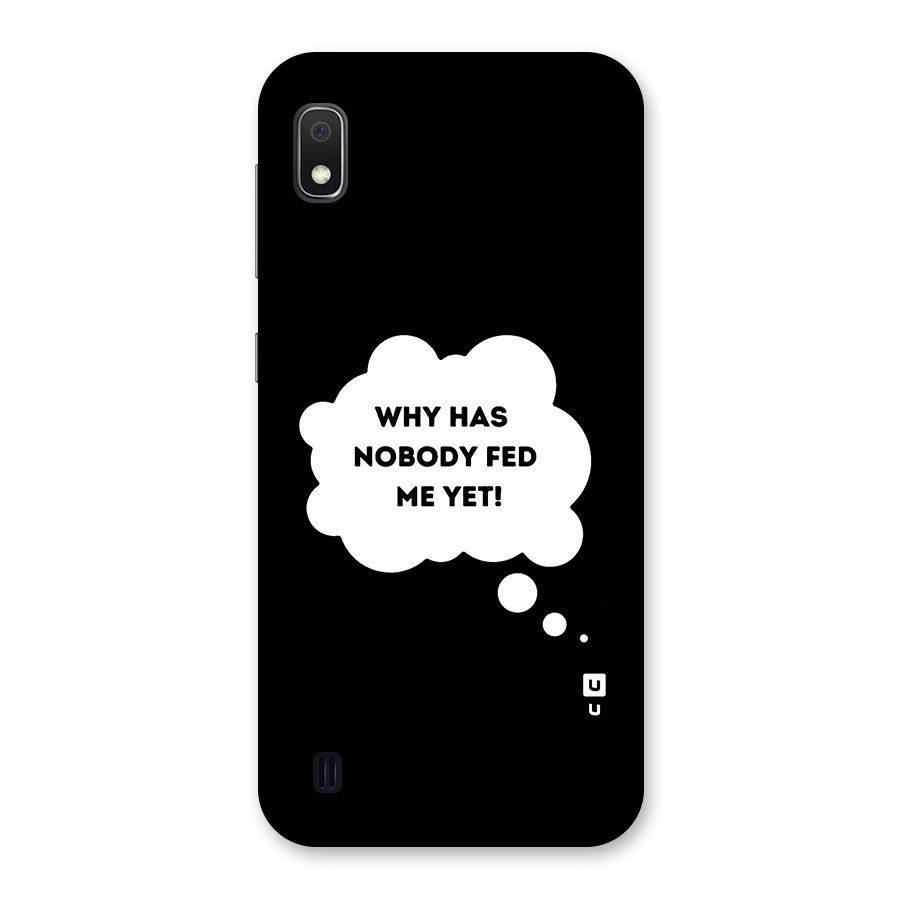 Why No Food Yet Back Case for Galaxy A10