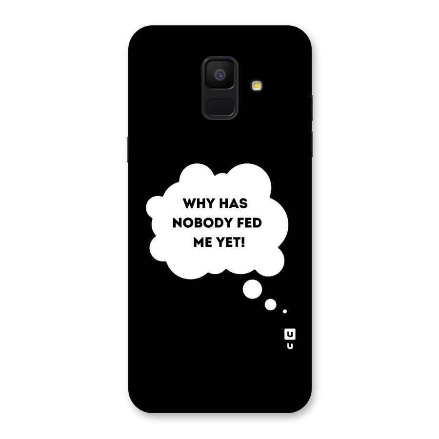Why No Food Yet Back Case for Galaxy A6 (2018)